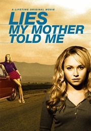 Lies My Mother Told Me (2005)