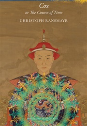 Cox: Or the Course of Time (Christoph Ransmayr)