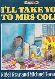 I'll Take You to Mrs. Cole (Nigel Gray)