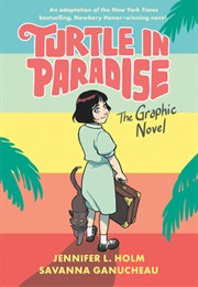 Turtle in Paradise: The Graphic Novel (Jennifer L. Holm)