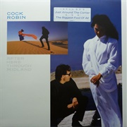 Cock Robin - After Here Through Midland (1987)