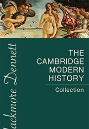 The Cambridge Modern History Collection (Various Authors)