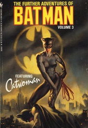 The Further Adventures of Batman Volume 3: Featuring Catwoman (Martin H. Greenberg)