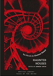 Haunted Houses: Two Novels (Charlotte Riddell)