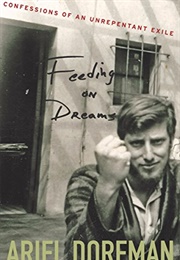 Feeding on Dreams (Ariel Dorfman)