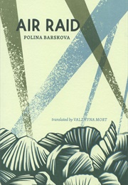 Air Raid (Polina Barskova)