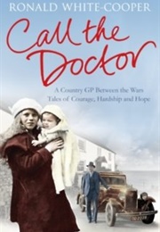 Call the Doctor (Ronald White-Cooper)