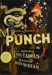 The Tragical Comedy or Comical Tragedy of Mr Punch (Neil Gaiman)