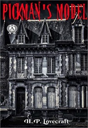 Pickman's Model (H. P. Lovecraft)