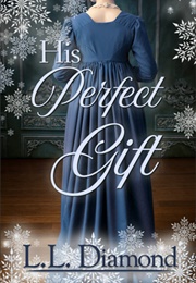 His Perfect Gift (L.L. Diamond)