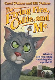 The Flying Flea, Callie and Me (Bill and Carol Wallace)