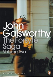 The Forsyte Saga: Volume Two (John Galsworthy)