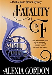 Fatality in F (Alexia Gordon)