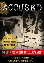 Accused: The Unsolved Murder of Elizabeth Andes (Amber Hunt)