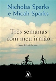 Três Semanas Com Meu Irmão (Nicholas Sparks)