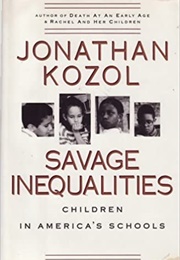 Savage Inequalities (Jonathan Kozol)
