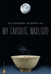 My Favorite Warlord (Eugene Gloria)