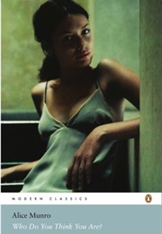 Who Do You Think You Are? (Alice Munro)