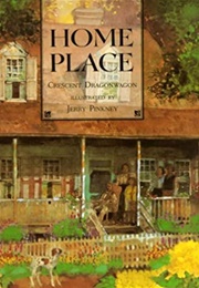 Home Place (Crescent Dragonwagon)