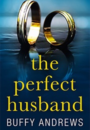 The Perfect Husband (Buffy Andrews)