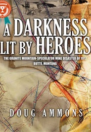 A Darkness Lit by Heroes (Doug Ammons)