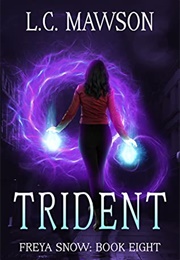 Freya Snow: Trident (L.C.Maswon)