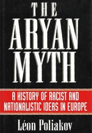 The Aryan Myth (Leon Poliakov)
