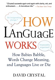 How Language Works (David Crystal)