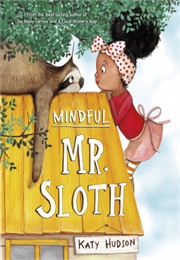 Mindful Mr. Sloth (Katy Hudson)
