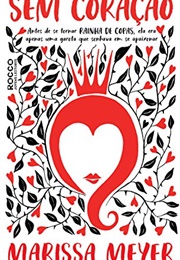 Sem Coração (Marissa Meyer)