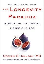 Longevity Paradox (Dr. Steven Gundry)