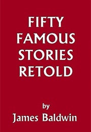 Fifty Famous Stories Retold (James Baldwin)