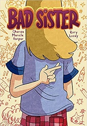 Bad Sister (Charise Mericle Harper)