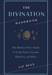 The Divination Handbook (Liz Dean)
