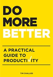 Do More Better (Tim Challies)