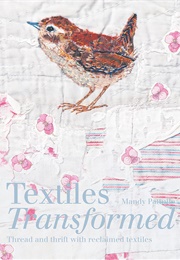 Textiles Transformed (Mandy Patullo)