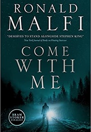 Come With Me (Ronald Malfi)