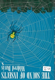 The Sound of Insects (Mildred Davis)