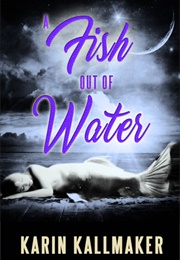 A Fish Out of Water (Karin Kallmaker)