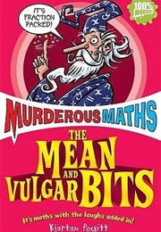The Mean and Vulgar Bits (Kjartan Poskitt)