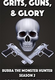 Grits, Guns & Glory (John G. Hartness)