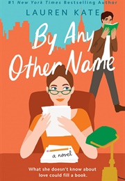 By Any Other Name (Lauren Kate)