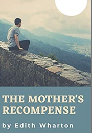 The Mother's Recompense (Edith Wharton)