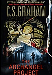 The Archangel Project (C.S. Graham)
