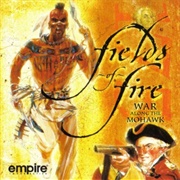 Fields of Fire War Along the Mohawk