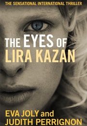 The Eyes of Lira Kazan (Eva Joly)