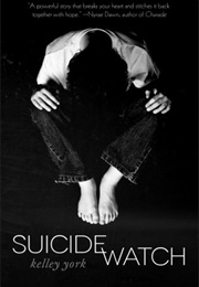 Suicide Watch (Kelley York)