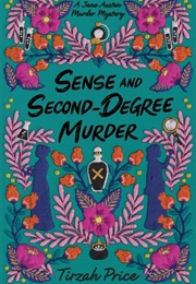 Sense &amp; Second-Degree Murder (Tirzah Price)