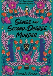 Sense & Second-Degree Murder (Tirzah Price)