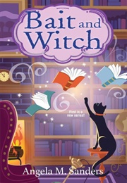 Bait and Witch (Angela Sanders)